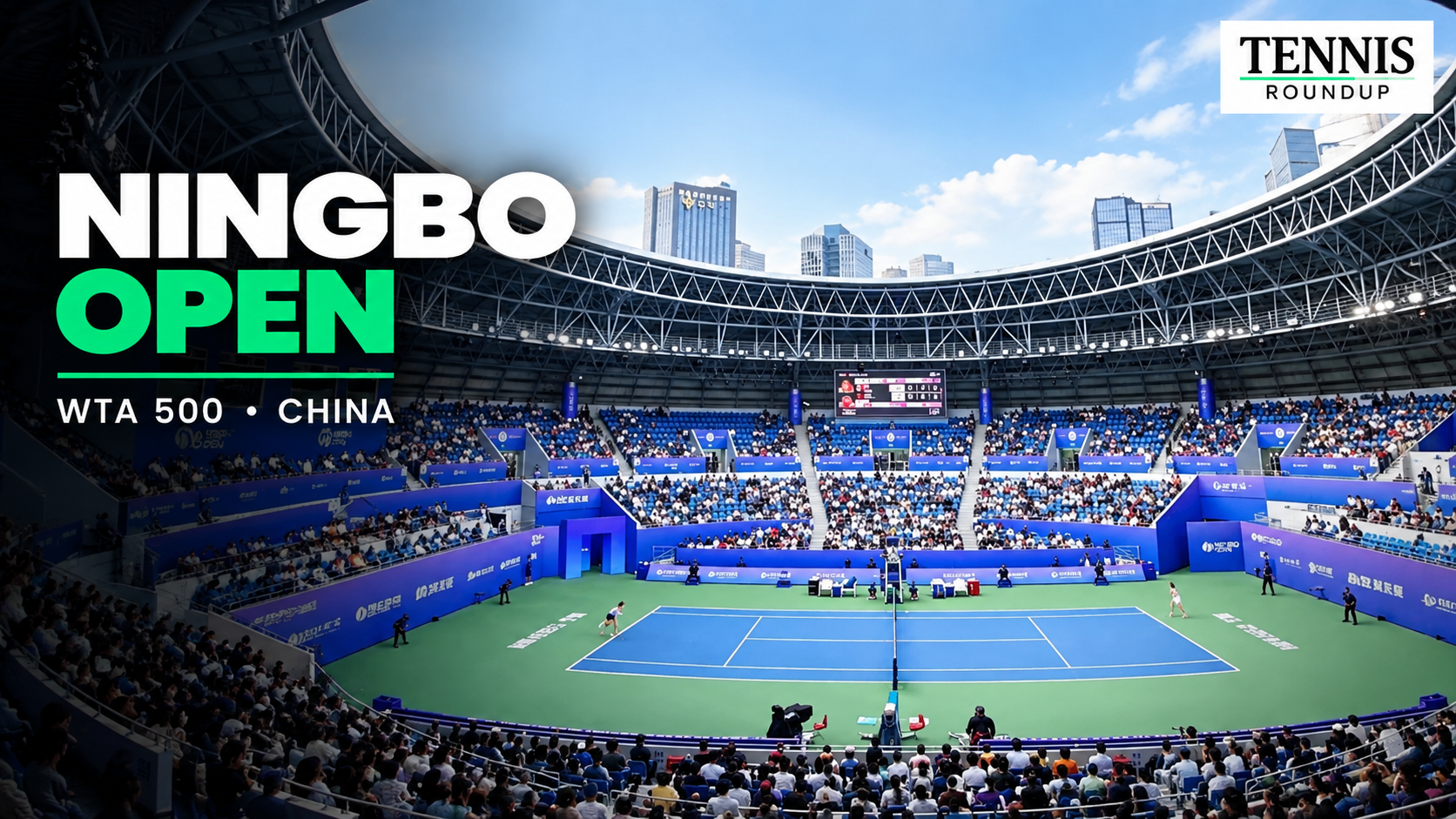 Ningbo Open Tennis Stadium Roundup